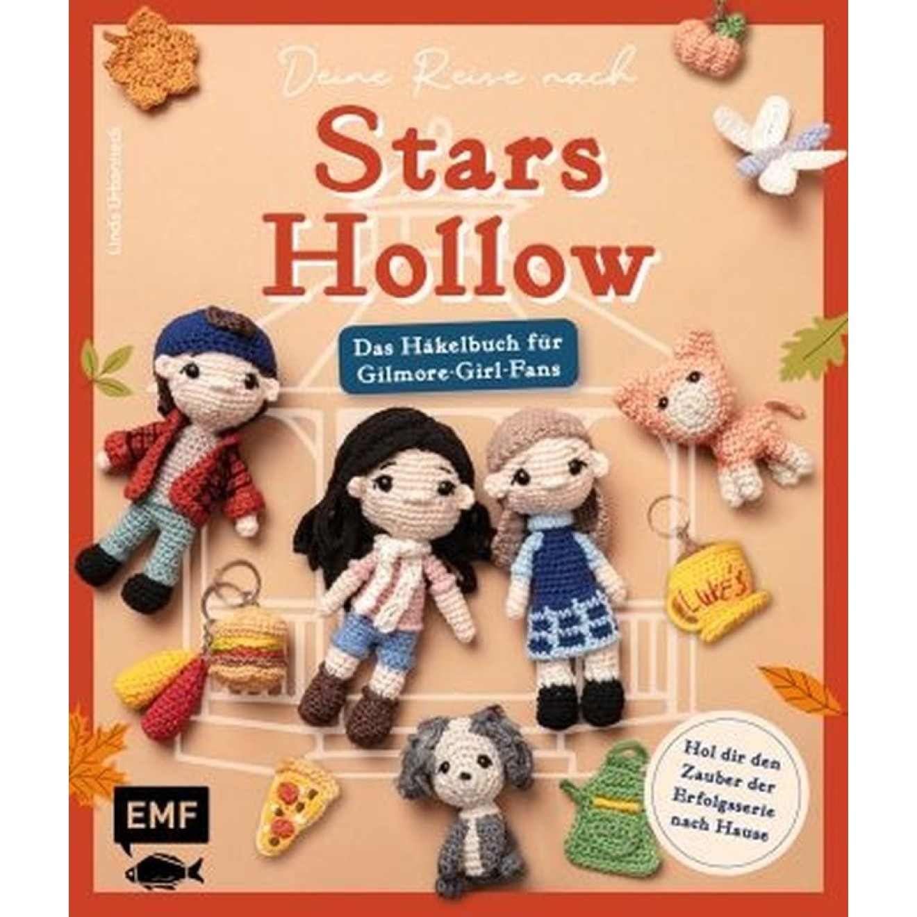 EMF Deine Reise nach Stars Hollow - Das Häkelbuch für Gilmore-Girl-Fans 1 St.