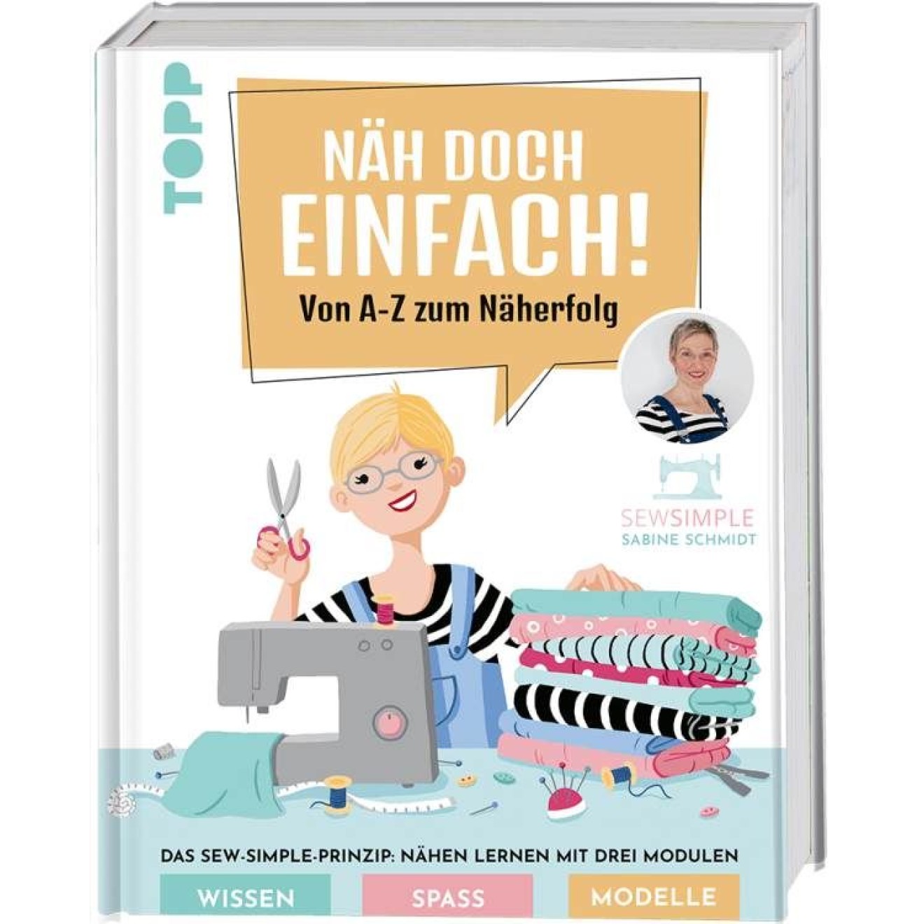 frechverlag Näh doch einfach! Von A-Z zum Näherfolg