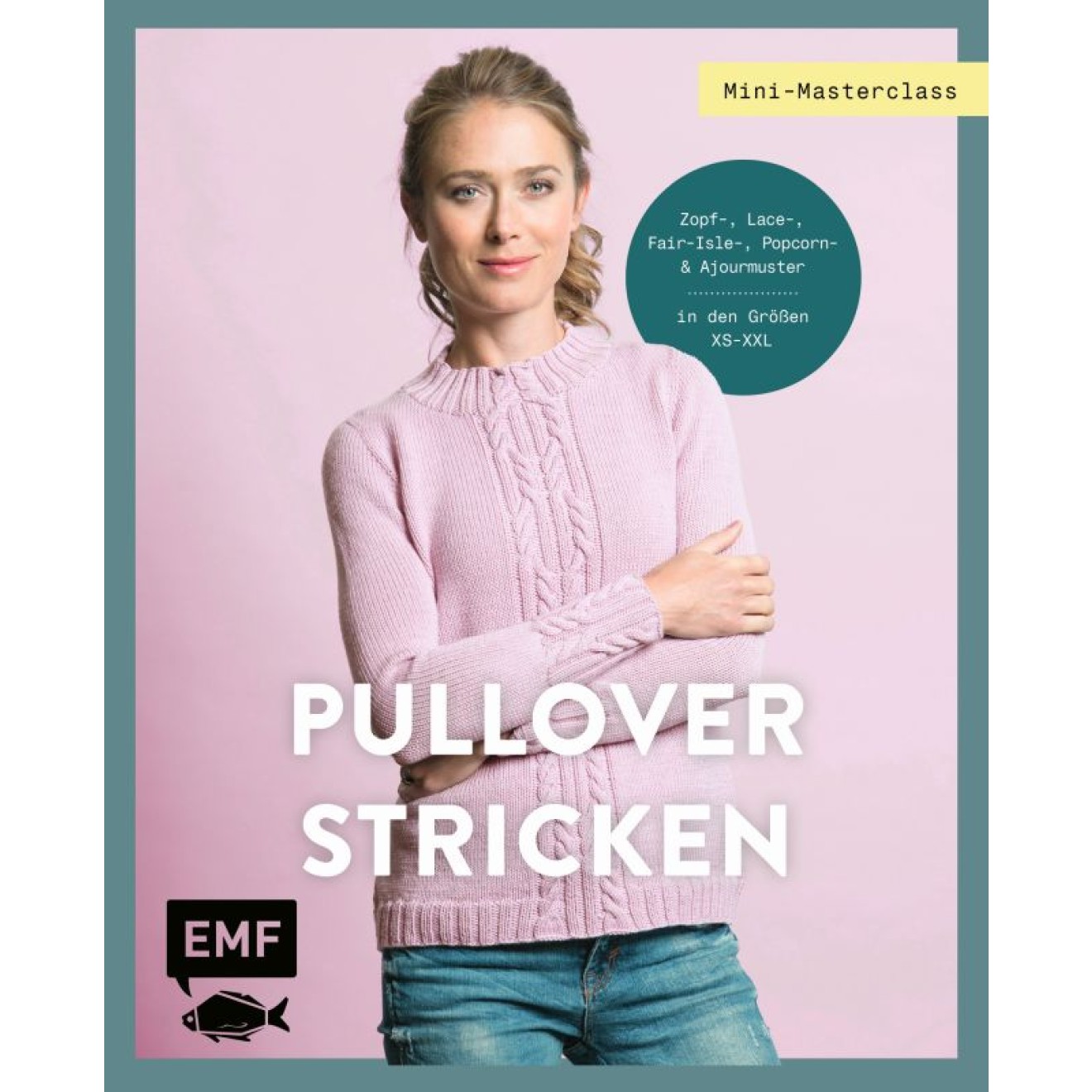 EMF Mini-Masterclass - Pullover knitting 80 Seiten 17x21cm