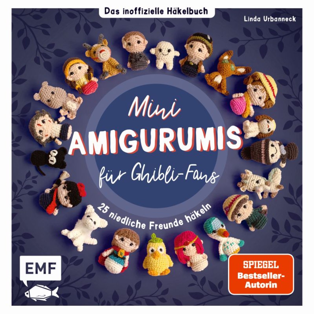 EMF Mini-Amigurumis - Das Inoffiziele Häkelbuch Ghilbi-Fans