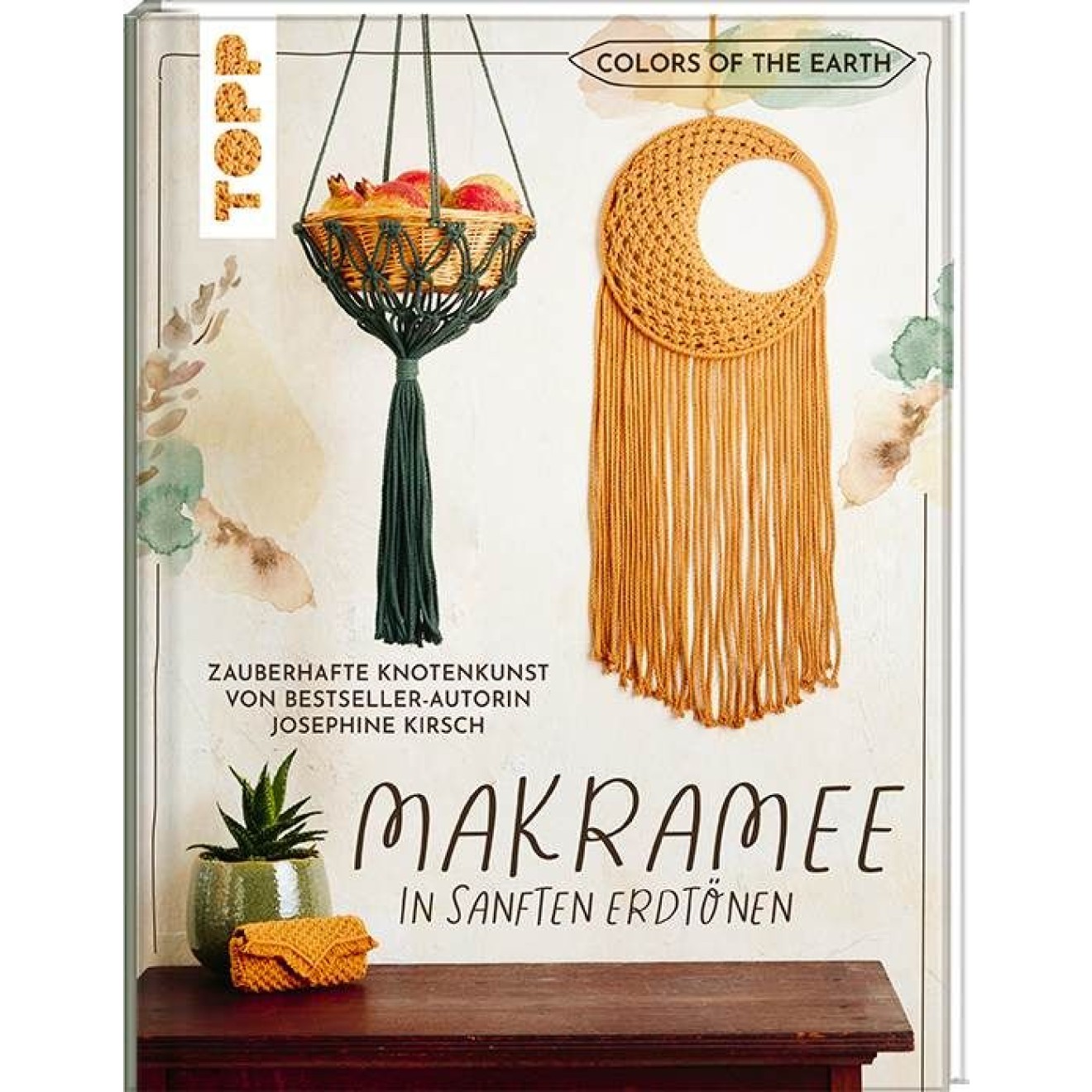 frechverlag Colors of the Earth - macrame in sanften Erdtönen. Zauberhafte Knotenkunst