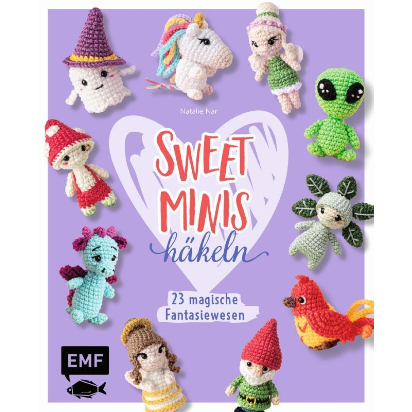 EMF Sweet Minis Häkeln - 23 magische Fantasiewesen 48 Seiten 17x21cm