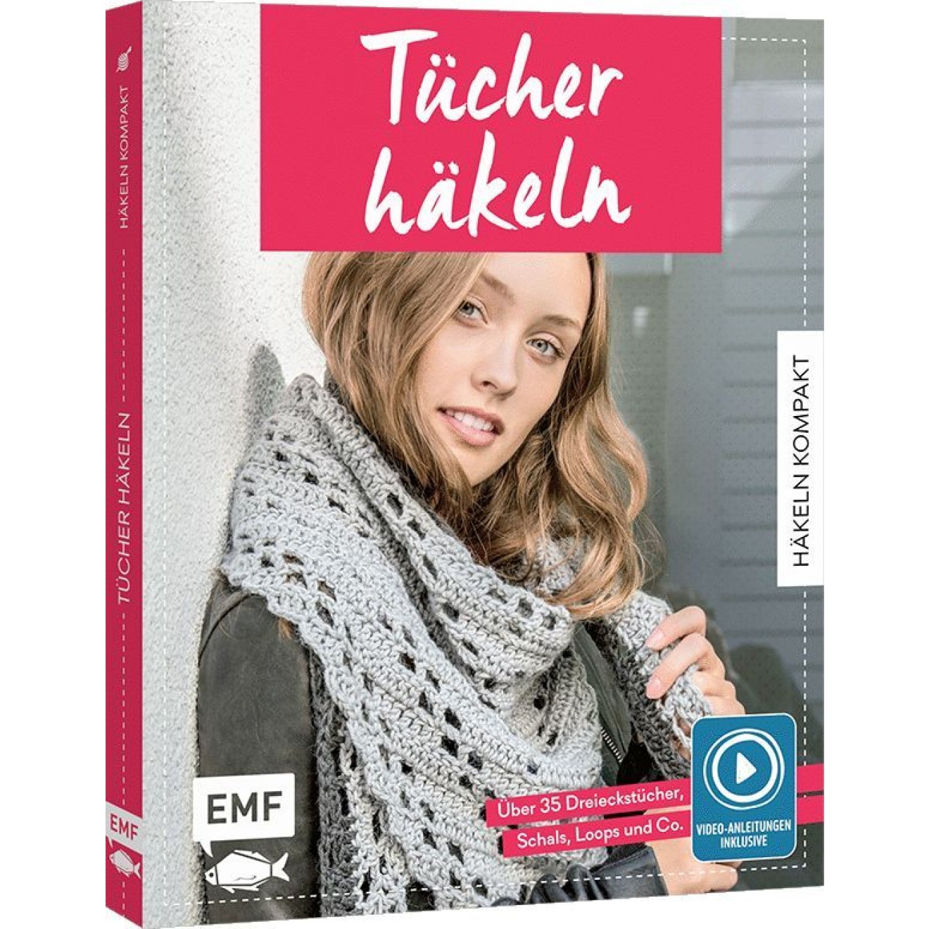 EMF crochet kompakt – Tücher crochet. mit Video-Anleitungen zu allen Grundtechniken