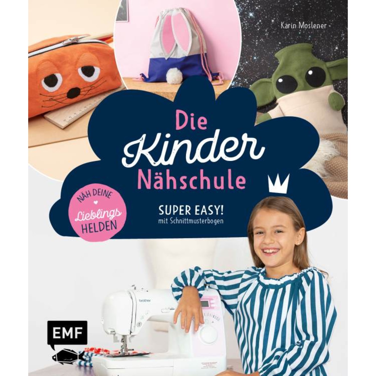 EMF Die Kindernähschule – Lieblingshelden nähen