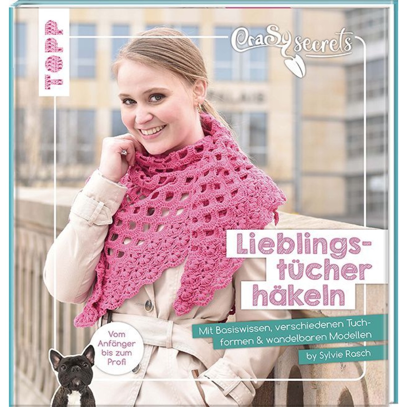frechverlag CraSy Secrets - Lieblingstücher Häkeln