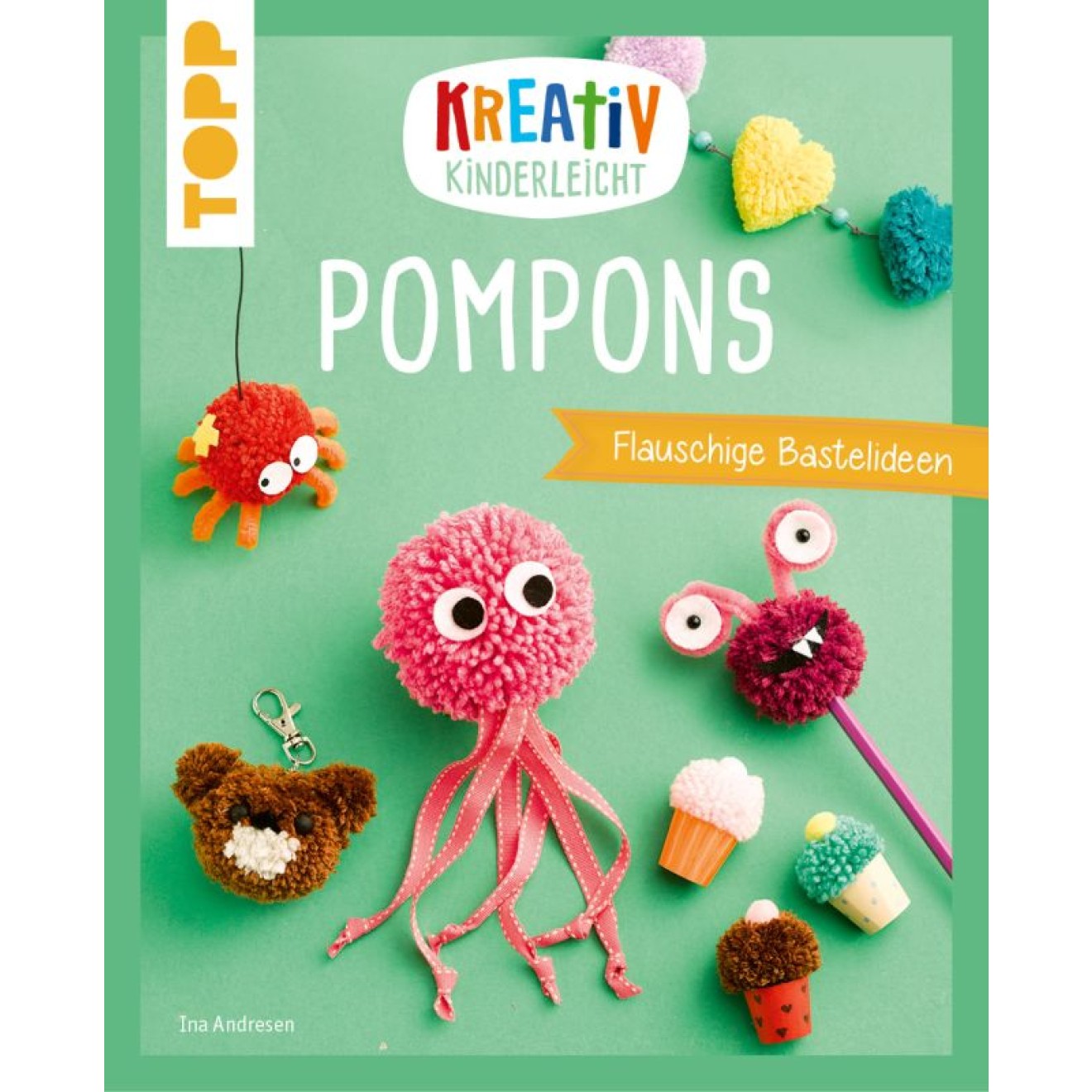 frechverlag Kreativ kinderleicht Pompons