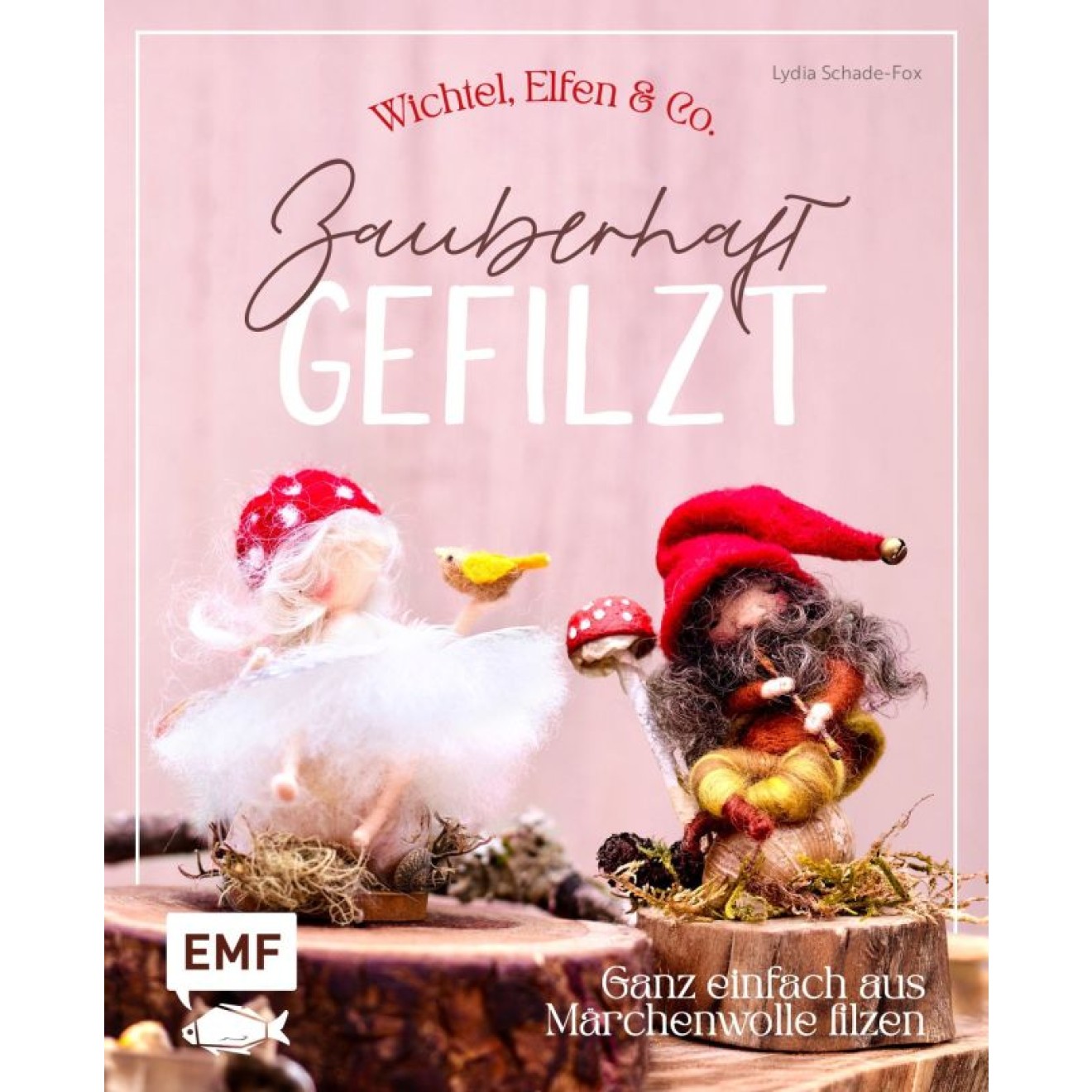 EMF Zauberhaft gefilzt: Weihnachts-Wichtel, Elfen & Co. very easy aus Märchenwolle filzen