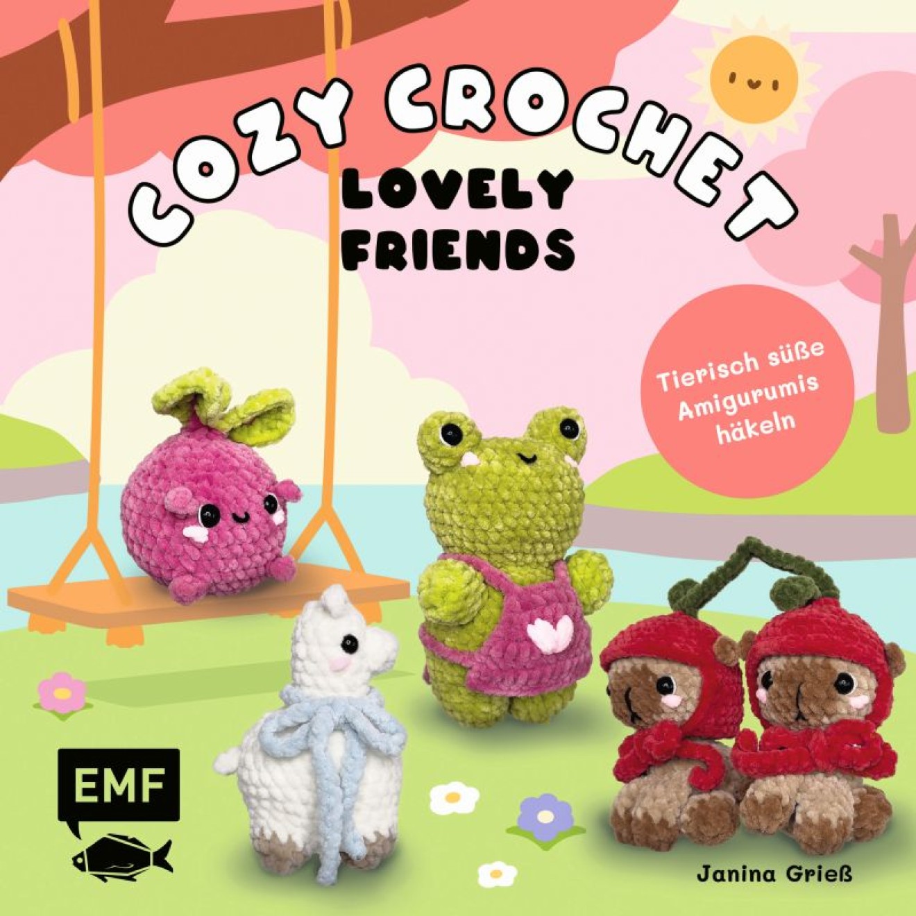 EMF Cozy Häkeln - Lovely Friends: Tierisch süße Amigurumis Häkeln