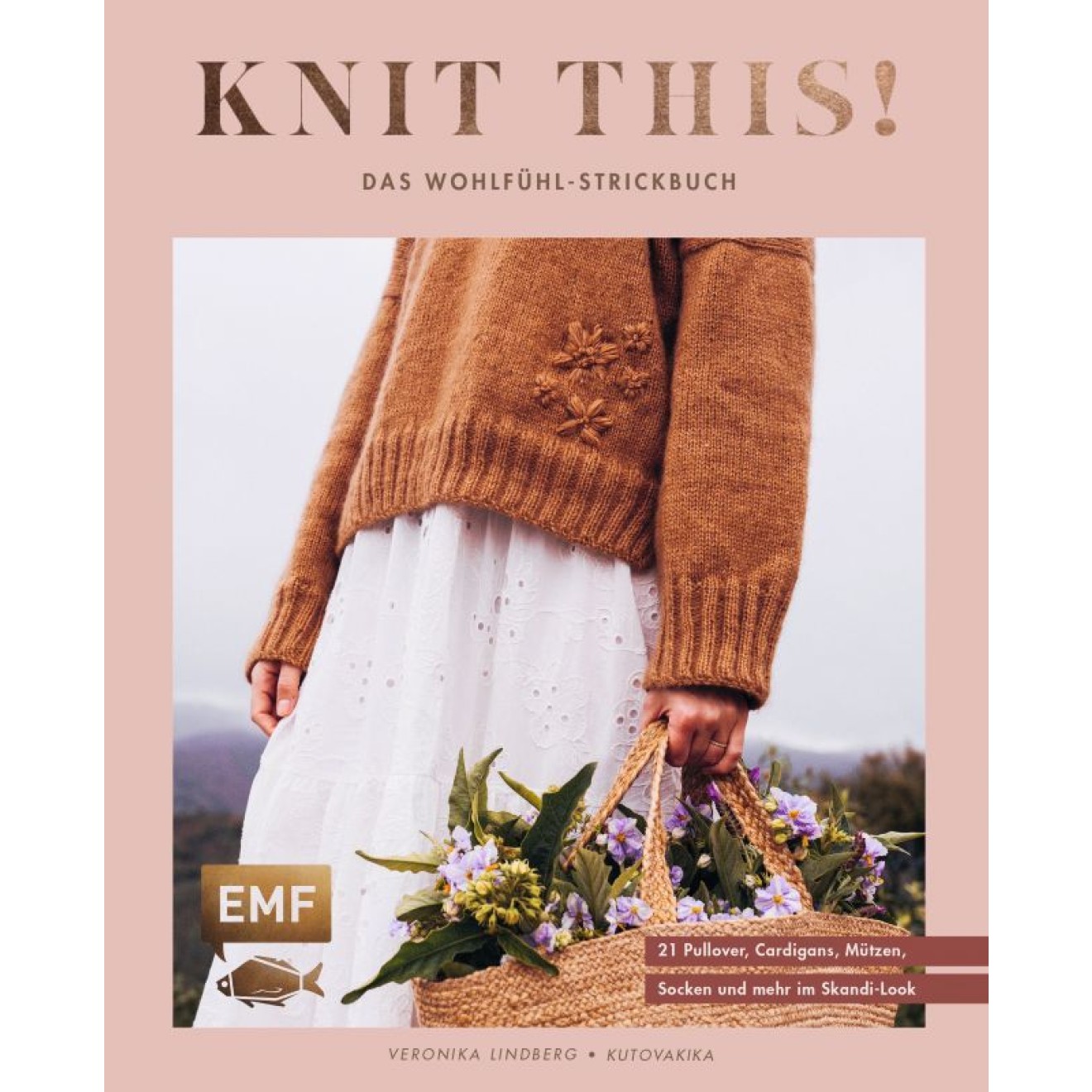 EMF Knit this! – Das Wohlfühl-Strickbuch von Kutovakika 192 Seiten 17x21 cm