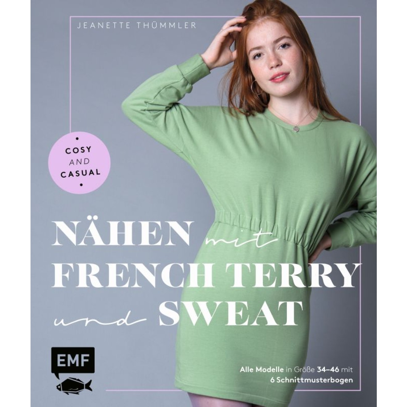 EMF Nähen with French Terry und Sweat – Cosy and Casual