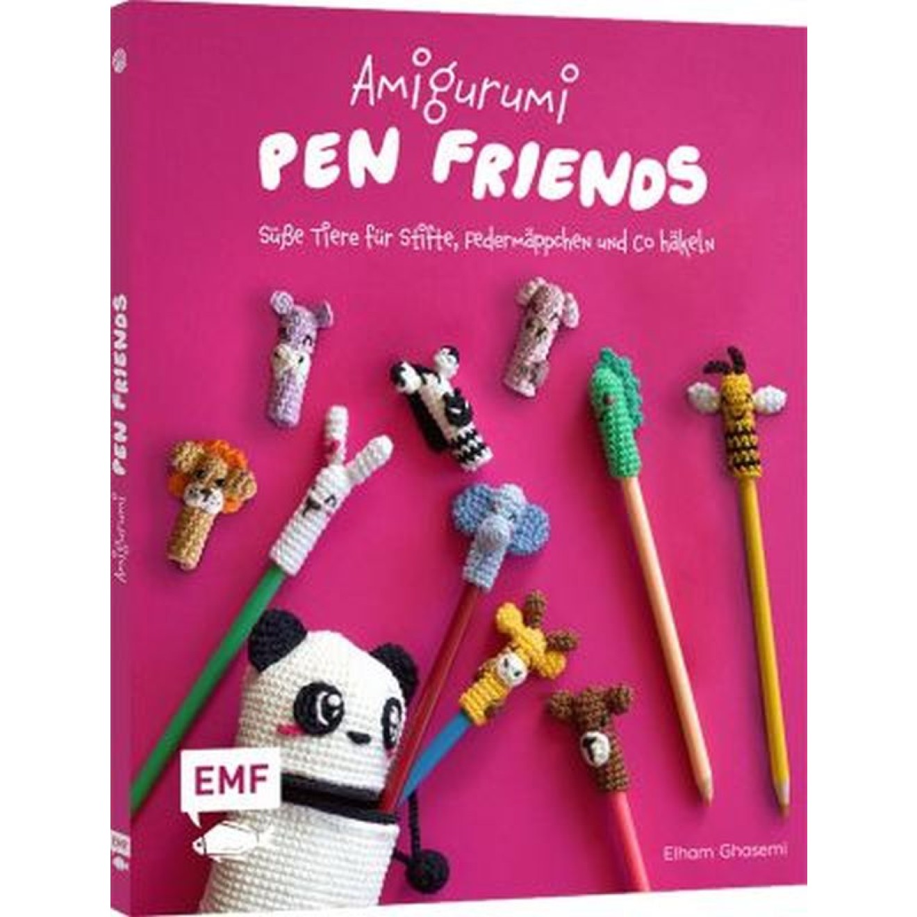EMF Amigurumi Pen Friends – Süße Tiere für Stifte, Federmäppchen und Co. crochet