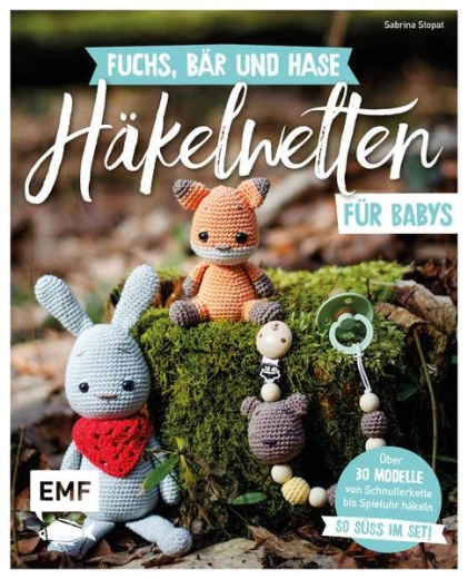 EMF Fuchs, Bär und Hase – süße Häkelwelten für Babys